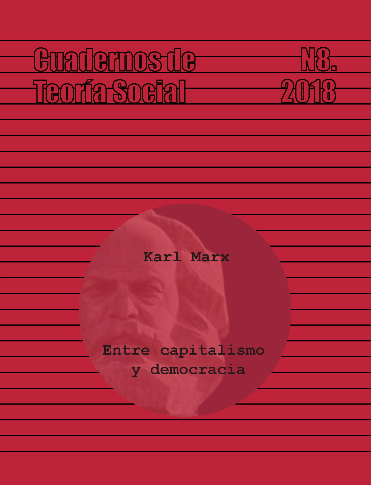 					Ver Vol. 4 Núm. 8 (2018): Karl Marx - Entre capitalismo y democracia
				