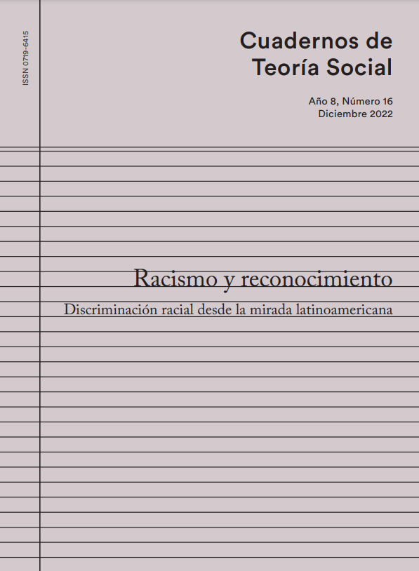 					Ver Vol. 8 Núm. 16 (2022): Racismo y reconocimiento. Discriminación racial desde la mirada latinoamericana
				